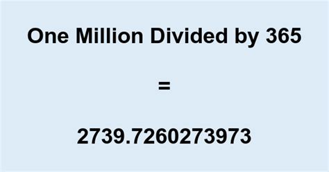 1 million divided by 365|365 divided by 80.